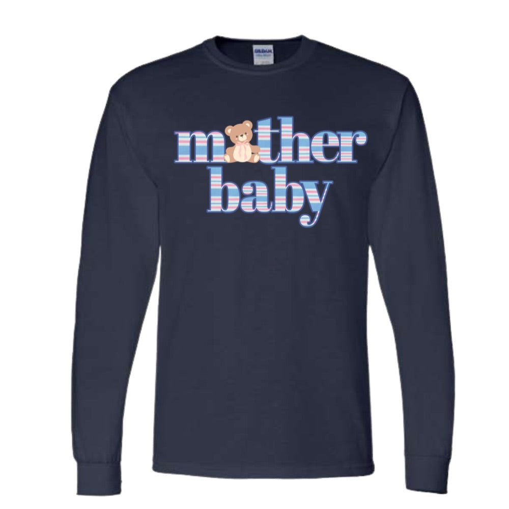 Mother Baby Nurse Long Sleeve t-shirts and Crewnecks (Teddy Bear)