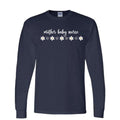 Mother Baby Nurse Long Sleeve t-shirts and Crewnecks (Daisies)